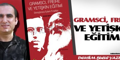 Gramsci, Freire ve Yetişkin Eğitimi