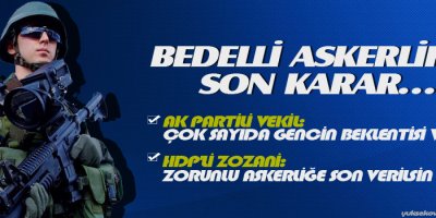 Bedelli askerlikte son karar Başbakan'ın