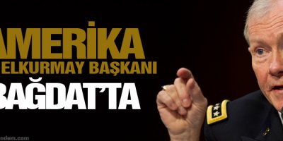 ABD Genelkurmay Başkanı Bağdatta