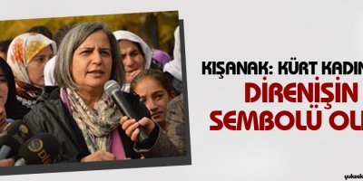 Kışanak: Kürt Kadınları Direnişin Sembolü Oldu
