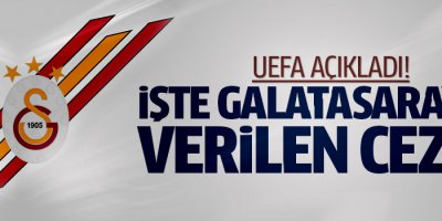 UEFA Galatasaray'ın cezasını açıkladı!