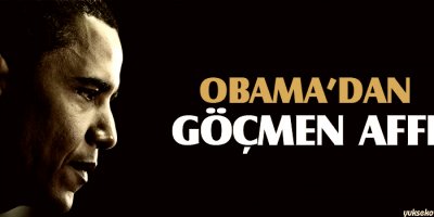 Obama'dan göçmen affı