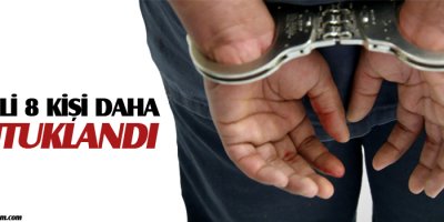 ESP'li 8 kişi daha tutuklandı