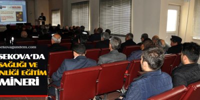 Yüksekova'da İş Sağlığı ve Güvenliği Eğitim semineri