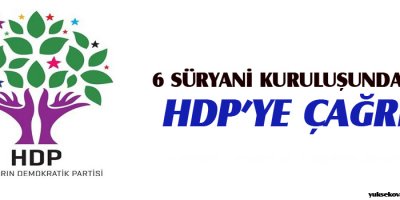 6 Süryani kuruluşundan HDPye çağrı