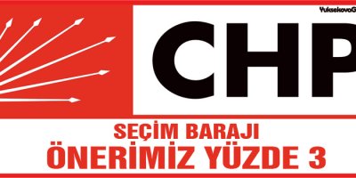 CHP: Seçim barajı önerimiz yüzde 3