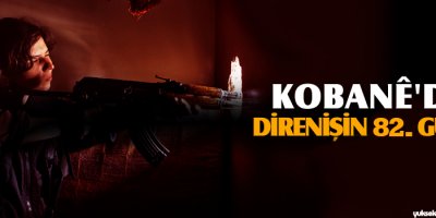 Kobani direnişi 82. gününde