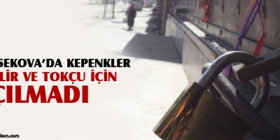 Yüksekovada kepenkler açılmadı