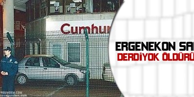 Ergenekon sanığı Derdiyok öldürüldü