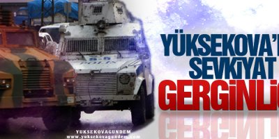 Yüksekova'da Gerginlik