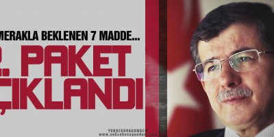 Davutoğlu 7 maddelik 2. paketi açıkladı