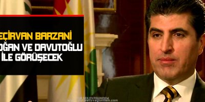 Barzani,Erdoğan ve Davutoğlu İle Görüşecek