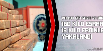 Van'da Bir Savcı ve Bir Polis 160 kilo esrar ve 13 kilo eroinle yakalandı