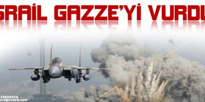 İsrail Gazzeyi vurdu