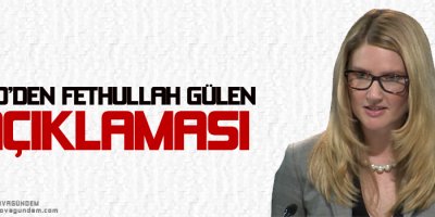 ABDden Fethullah Gülen açıklaması