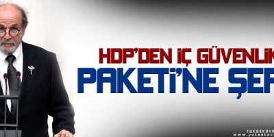 HDPden İç Güvenlik Paketine şerh