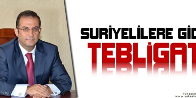 Suriyelilere 'Gidin' tebligatı