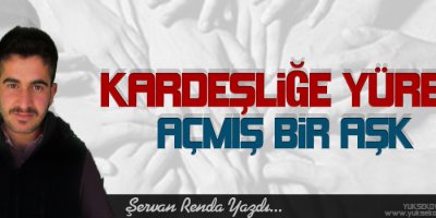 Kardeşliğe Yürek Açmış Bir Aşk