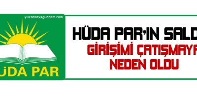 HÜDA PAR'ın saldırı girişimi çatışmaya neden oldu