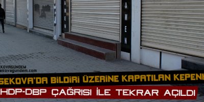 Bildiri Üzerine Kapanan Kepenkler Tekrar Açıldı