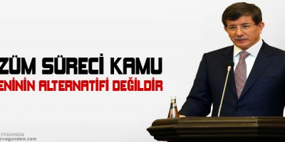 Çözüm Süreci kamu düzeninin alternatifi değildir
