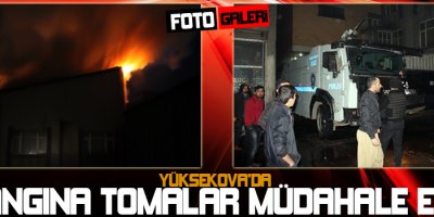 Yangına TOMA'lar Müdahale Etti