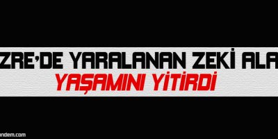 Cizre'de yaralanan Zeki Alar yaşamını yitirdi