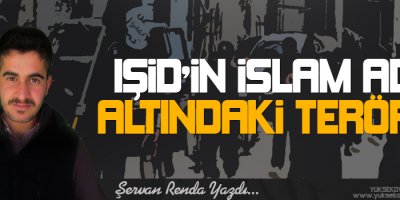 IŞİD'in İslam Adı Altındaki Terörü