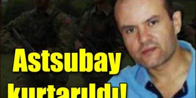 Özgür Astsubayı MİT kurtardı