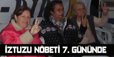 İztuzu nöbeti 7. gününde