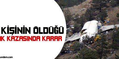 57 kişinin öldüğü uçak kazasında karar