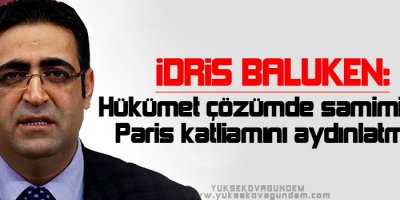 Baluken: Hükümet çözümde samimiyse Paris katliamını aydınlatmalı