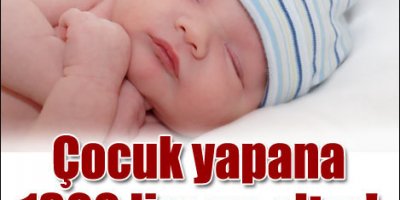 3 çocuğa 1300 TL anneye uzun izin!