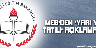MEB'den 'yarı yıl tatili' açıklaması!