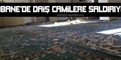 Kobanêde DAİŞ camilere saldırıyor!