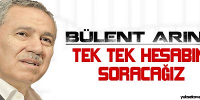 'Tek tek hesabını soracağız'