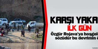 Karşı yakada ilk gün