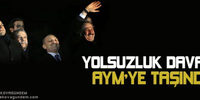 Yolsuzluk Davası AYM'ye taşındı