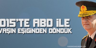 İlker Başbuğ: 2005'te ABD ile savaşın eşiğinden döndük