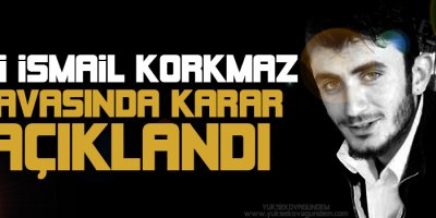 Ali İsmail Korkmaz davasında karar açıklandı