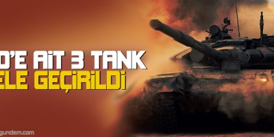DAİŞe ait 3 tank ele geçirildi