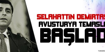 Demirtaş'ın Avusturya temasları başladı