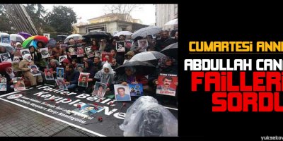 Cumartesi Anneleri: Katilleri korumaktan vazgeçin