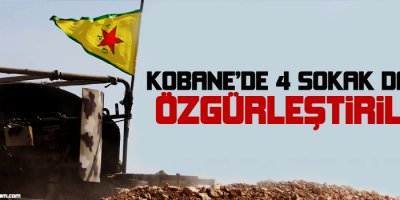 Doğu Kobanêde 4 sokak daha özgürleştirildi