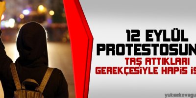12 Eylül protestosunda taş attıkları gerekçesiyle hapis istemi