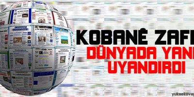 Kobanê zaferi dünyada yankı uyandırdı