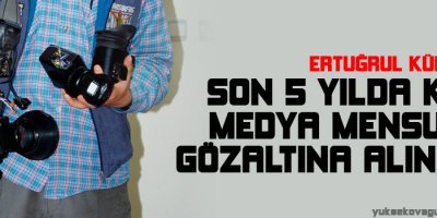 Kürkçü: Son 5 yılda kaç medya mensubu gözaltına alındı?