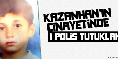 Kazanhan cinayetinde 1 polis tutuklandı