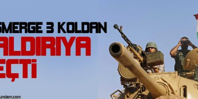 Peşmerge 3 Koldan Saldırıya Geçti