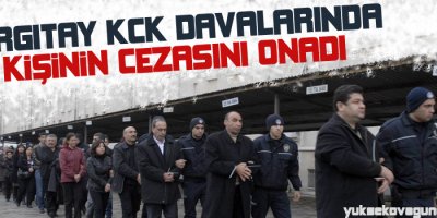 Yargıtay KCK davalarında 43 kişinin cezasını onadı